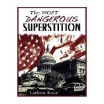 What is the most dangerous superstition?