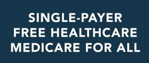 Single Payer Healthcare